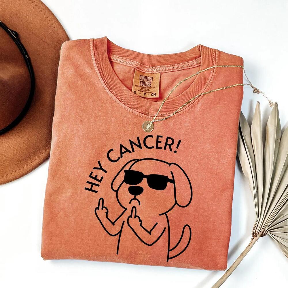 Hey Dog Cancer Shirt, Cancer Warrior Shirt, Dog Shirt, Awareness